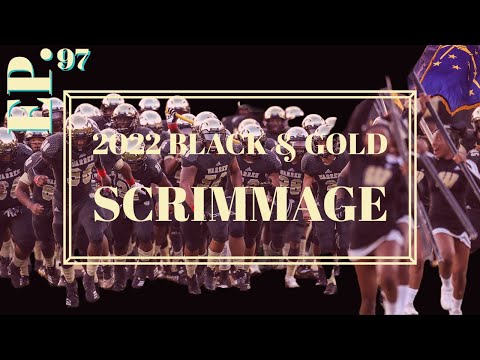 TWF Episode #97: 2022 Black & Gold Scrimmage