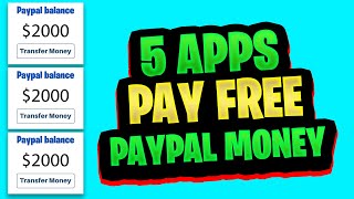 How To Earn Money Online 2022: 5 NEW APPS Pay FREE PayPal Money FAST!