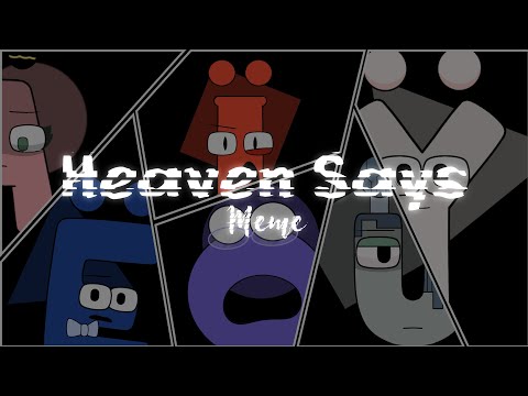 Heaven Says Meme || Alphabet Lore Ocs || Ä Ë Ï Ö Ü Ÿ