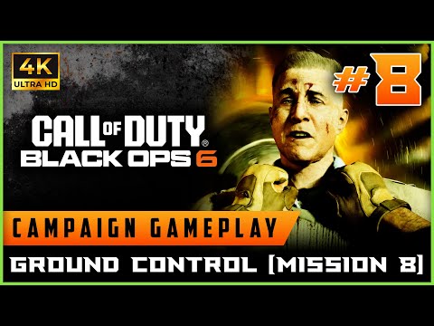 Black Ops 6 - Campaign 4K60 - Ground Control (Mission 8)