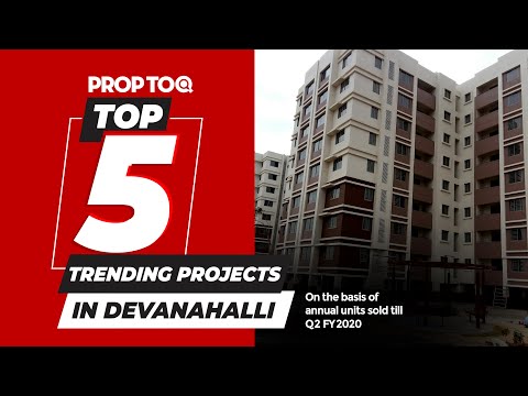 Top 5 Trending Projects in Devanahalli | Based on the total number of units sold till Q2 FY20