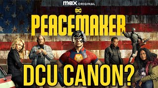 Peacemaker Season 2 Is DCU Canon, Season 1 Remains As DCEU Canon?!?