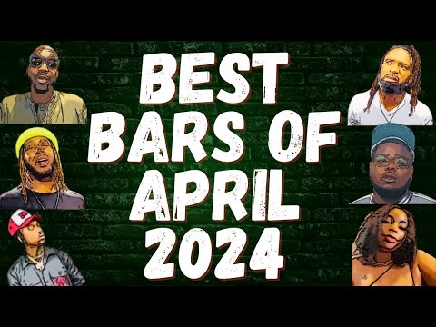 BEST BARS OF APRIL 2024