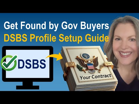 Get Discovered by Government Buyers: How to Set Up Your DSBS Profile