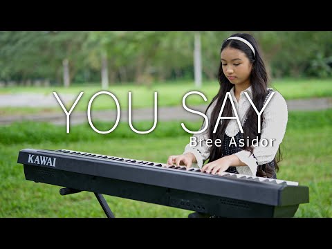 YOU SAY - BREE ASIDOR | THE ASIDORS 2023 COVERS | Christian Worship Songs