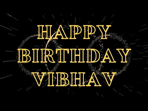 Happy Birthday Vibhav 🎉 | A Special Wish Just for You! | Let's Celebrate! 🎂