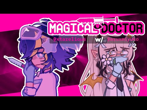 [💊💉] MAGICAL DOCTOR / FAKE COLLAB / #xtarmagicaldoc