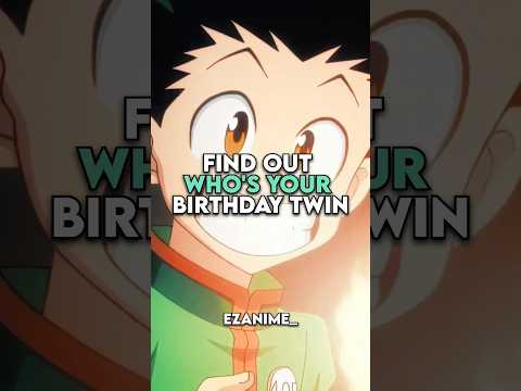 which anime character is your birthday twin ? #anime #animeedit #demonslayer #onepiece #naruto