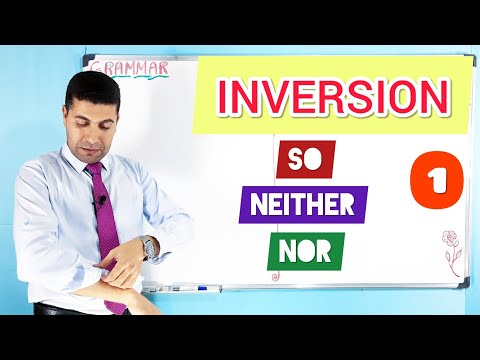 INVERSION | So - Neither - Nor