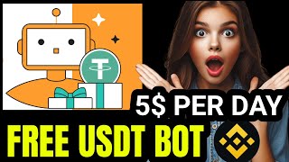 FREE USDT BOT | CLAIM 5$ DAILY FROM THIS NEW BOT ON BINANCE | MAKE MONEY ONLINE #freeusdtbinance