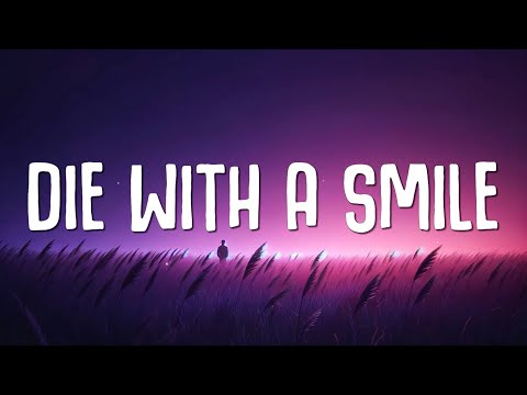 Lady Gaga, Bruno Mars - Die With A Smile (Lyrics)