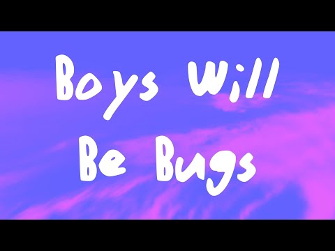 Cavetown - Boys Will Be Bugs