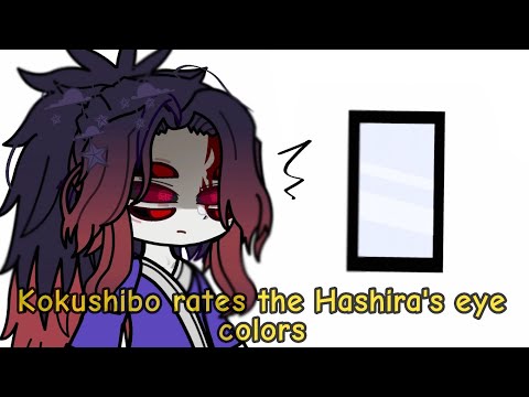 Kokushibo rates the Hashira's eye colors? || Gacha Club || Demon Slayer ||