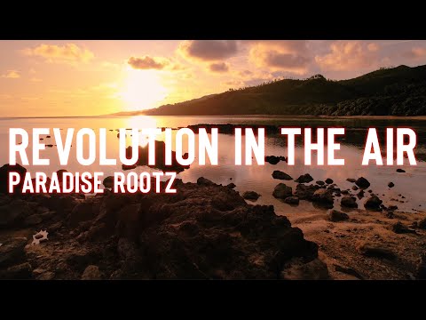 Paradise Rootz - Revolution In The Air (Official Lyric Video)