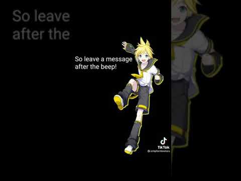 Kagamine Len Voicemail -simpforminelaru on Tik Tok