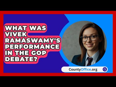 What Was Vivek Ramaswamy's Performance in the GOP Debate? | CountyOffice.org