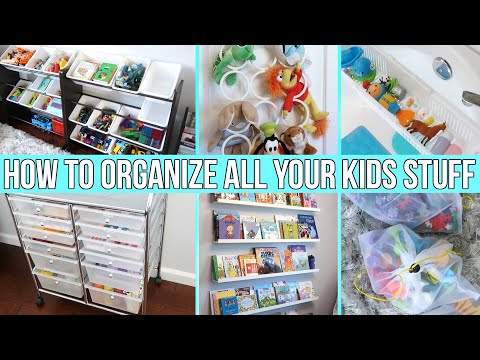 ULTIMATE KID & BABY ORGANIZATION! Toys, Clothes, Books, Craft Supplies + More!