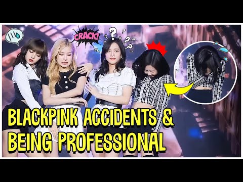 BLACKPINK Accidents And Being Professional On Stage