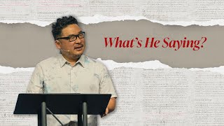 What’s He Saying? // Tom Kang // NewStory Church