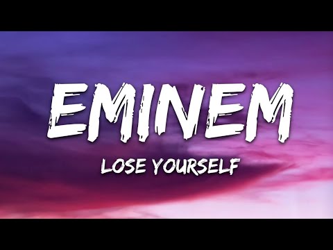 Eminem - Lose Yourself (Lyrics)