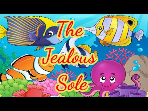 Short Story l The Jealous Sole l English short story l Moral Stories l Short Moral Stories