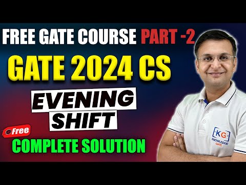 Free GATE Course Part-2 | 2024 Computer Science | Evening Shift Paper | Complete Solution one shot