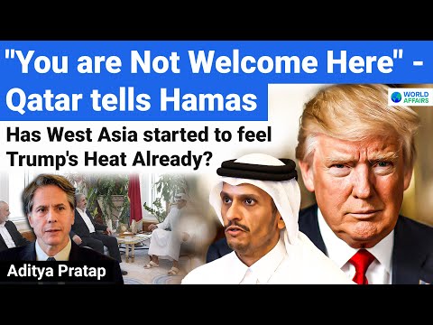 Qatar has ordered Hamas to Leave Doha | Is Trump's Heat Already Stirring Up West Asia? World Affairs