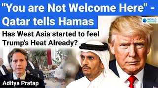 Qatar has ordered Hamas to Leave Doha | Is Trump's Heat Already Stirring Up West Asia? World Affairs