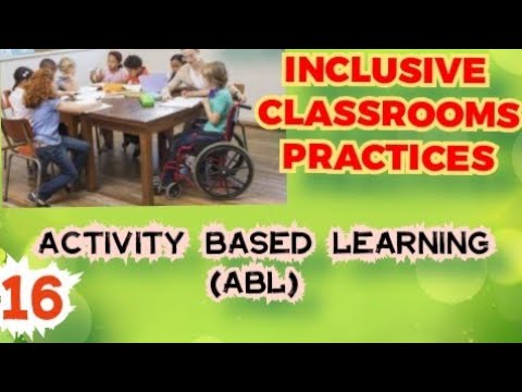 ACTIVITY BASED LEARNING CREATING AN INCLUSIVE SCHOOL