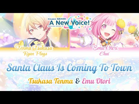 Santa Claus Is Coming To Town: Tsukasa & Emu Cover!【Project Sekai: A New Voice!】